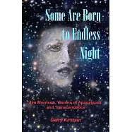 Some Are Born to Endless Night: Jim Morrison, Visions of Apocalypse and Transcendence