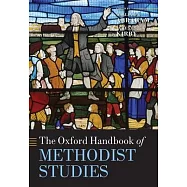 The Oxford Handbook of Methodist Studies
