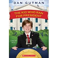 The Kid Who Ran for President