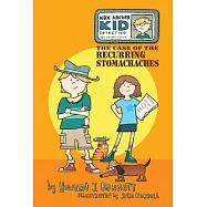 Max Archer, Kid Detective: The Case of the Recurring Stomachaches