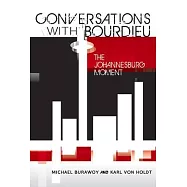 Conversations With Bourdieu: The Johannesburg Moment
