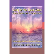Living in the Dead Zone: Janis Joplin and Jim Morrison
