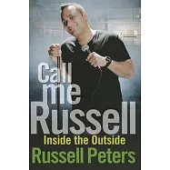 Call Me Russell: Inside the Outside