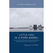 Classic Lessons from a Little Fish in a Pork Barrel: Featuring the Notorious Story of the Endangered Snail Darter and