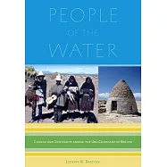 People of the Water: Change and Continuity Among the Uru-Chipayans of Bolivia