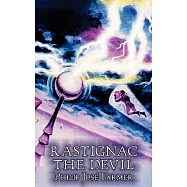 Rastignac the Devil by Philip Jose Farmer, Science, Fantasy, Adventure