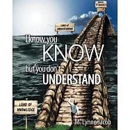 I Know You Know: But You Don’t Understand