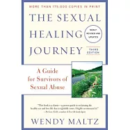 The Sexual Healing Journey: A Guide for Survivors of Sexual Abuse