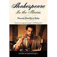 Shakespeare in the Movies: From the Silent Era to Today
