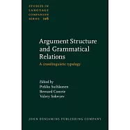 Argument Structure and Grammatical Relations: A Crosslinguistic Typology
