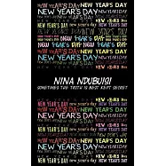 New Year&rsquo;s Day: Sometimes the Truth Is Best Kept Secret