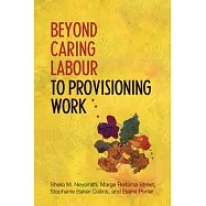 Beyond Caring Labour to Provisioning Work