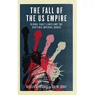 The Fall of the US Empire