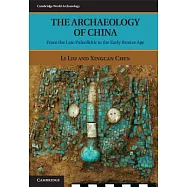 The Archaeology of China