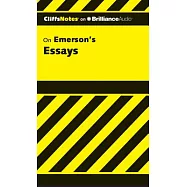 Cliff&rsquo;s Notes on Emerson&rsquo;s Essays