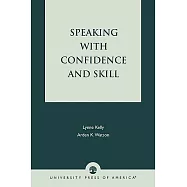 Speaking with Confidence and Skill