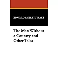 The Man Without a Country and Other Tales