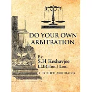 Do Your Own Arbitration