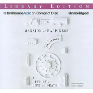 The Mansion of Happiness: A History of Life and Death: Library Edition