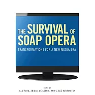 The Survival of Soap Opera: Transformations for a New Media Era