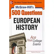McGraw-Hill’s 500 College European History Questions: Ace Your College Exams