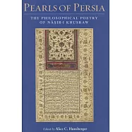 Pearls of Persia: The Philosophical Poetry of Nasir-i Khusraw