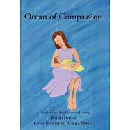 Ocean of Compassion: A Guide to the Life of Universal Loving
