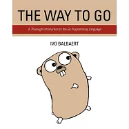 The Way to Go: A Thorough Introduction to the Go Programming Language