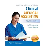 Lippincott Williams & Wilkins’ Clinical Medical Assisting