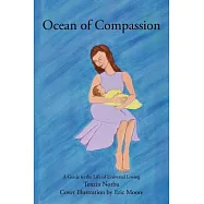 Ocean of Compassion: A Guide to the Life of Universal Loving