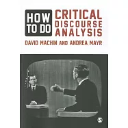 How to Do Critical Discourse Analysis: A Multimodal Introduction