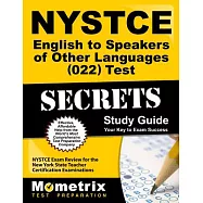 Nystce English to Speakers of Other Languages 022 Test Secrets Study Guide: Nystce Exam Review for the New York State