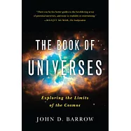 The Book of Universes: Exploring the Limits of the Cosmos