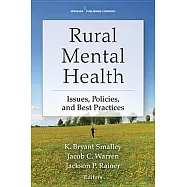Rural Mental Health: Issues, Policies, and Best Practices