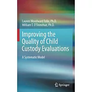 Improving the Quality of Child Custody Evaluations