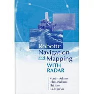 Robotic Navigation and Mapping With Radar