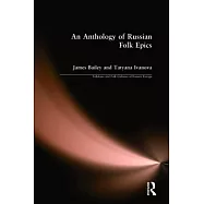 An Anthology of Russian Folk Epics