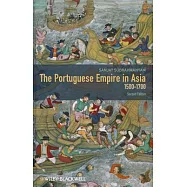 The Portuguese Empire in Asia, 1500-1700: A Political and Economic History