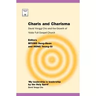Charis and Charisma: David Yonggi Cho and the Growth of Yoido Full Gospel Church