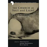 The Church As Salt and Light: Path to an African Ecclesiology of Abundant Life