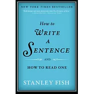 How to Write a Sentence And How to Read One