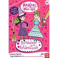 Birthdays and Bridesmaids