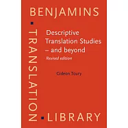 Descriptive Translation Studies - and Beyond