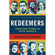 Redeemers: Ideas and Power in Latin America