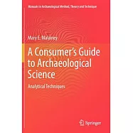 A Consumer&rsquo;s Guide to Archaeological Science: Analytical Techniques