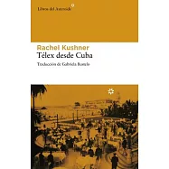 Telex desde Cuba / Telex from Cuba