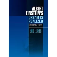 Albert Einstein&rsquo;s Dream Is Realized: Unified Field Theory