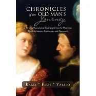 Chronicles of an Old Man’s Journey: A Fictional Sociological Study Exploring the Mysterious World of Liaisons