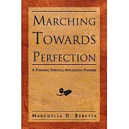 Marching Towards Perfection: A Personal Inspirational Planner