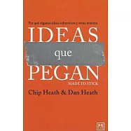 Ideas que pegan/ Made to Stick